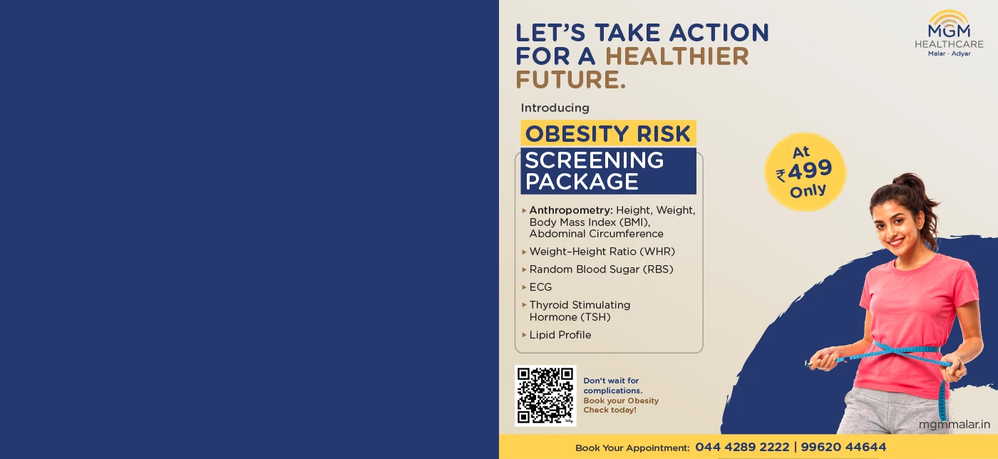 MGM Healthcare Malar, Adyar Chennai